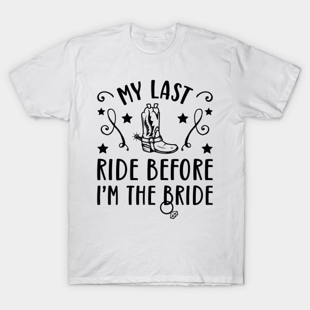 My Last Ride Before I'm The Bride T-Shirt by teevisionshop